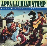 Appalachian Stomp: More Bluegrass Classics von Various Artists
