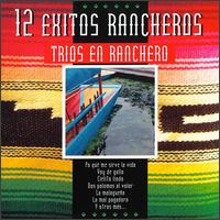 12 Exitos Rancheros von Trios en Ranchero