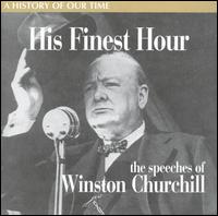 His Finest Hour: The Speeches of Winston Churchill von Winston Churchill
