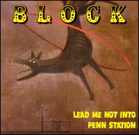 Lead Me Not into Penn Station von Block