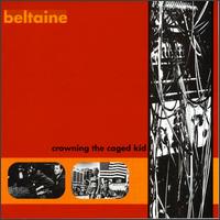 Crowning the Caged Kid von Beltaine