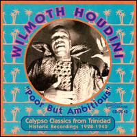 Poor But Ambitious: Calypso Classics von Wilmoth Houdini