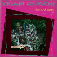 Live & Crazy von Screamin' Jay Hawkins