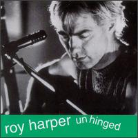 Unhinged von Roy Harper