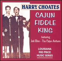 Cajun Fiddle King von Harry Choates