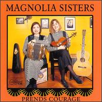 Prends Courage von Magnolia Sisters