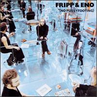 No Pussyfooting von Robert Fripp