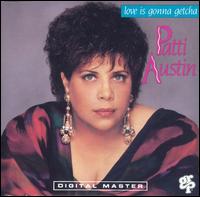 Love Is Gonna Getcha von Patti Austin