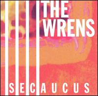Secaucus von The Wrens