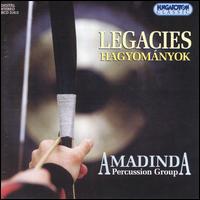 Legacies von Amadinda Percussion Group