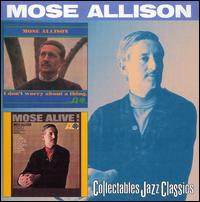 I Don't Worry About a Thing/Mose Alive! von Mose Allison