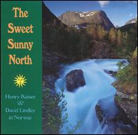 Sweet Sunny North: Henry Kaiser and David Lindley in Norway von David Lindley