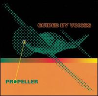 Propeller von Guided by Voices