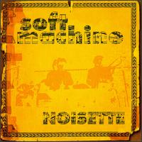 Noisette von Soft Machine