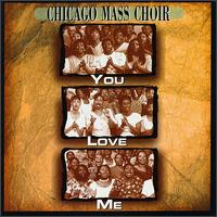 You Love Me von Chicago Mass Choir