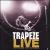 Way Back to the Bone - Live von Trapeze