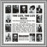 Too Late, Too Late Blues, Vol. 1 von Various Artists