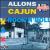 Allons Cajun Rock & Roll von Various Artists