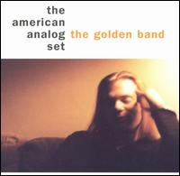 Golden Band von The American Analog Set