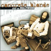 Still in Hollywood von Concrete Blonde