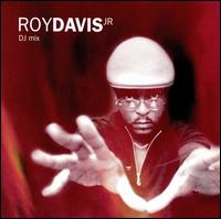DJ Mix von Roy Davis, Jr.