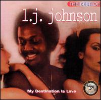 Best of L.J. Johnson: My Destination Is Love von L.J. Johnson
