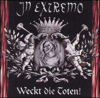 Weckt die Toten! von In Extremo