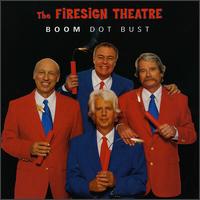 Boom Dot Bust von Firesign Theatre