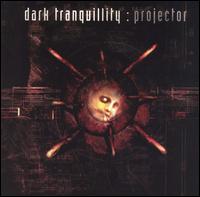 Projector von Dark Tranquillity