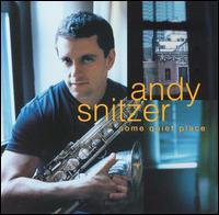 Some Quiet Place von Andy Snitzer