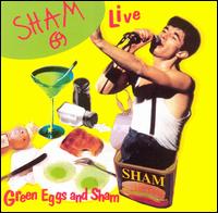 Green Eggs & Sham von Sham 69