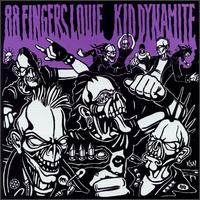 88 Fingers Louie/Kid Dynamite von 88 Fingers Louie
