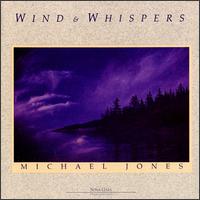 Wind and Whispers von Michael Jones