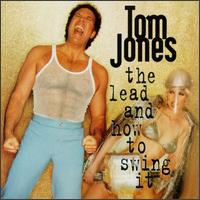 Lead and How to Swing It von Tom Jones