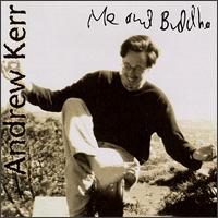 Me and Buddha von Andrew Kerr