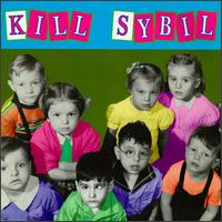 Kill Sybil von Kill Sybil