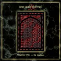 Black Marble & Sweet Fire von Al Gromer Khan