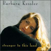 Stranger to This Land von Barbara Kessler