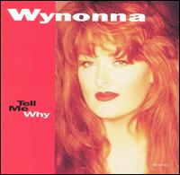 Tell Me Why von Wynonna Judd