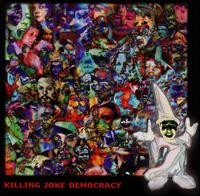 Democracy von Killing Joke