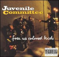 Free Us Colored Kids von Juvenile Committee