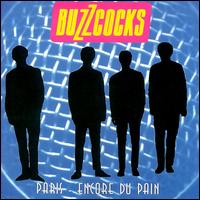 Paris: Encore du Pain von Buzzcocks