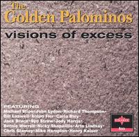 Visions of Excess von The Golden Palominos