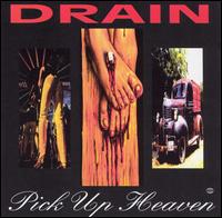 Pick Up Heaven von Drain