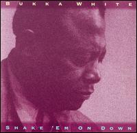 Shake 'Em on Down [Import] von Bukka White