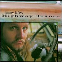 Highway Trance von Jimmy LaFave