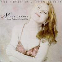 Come Rain or Come Shine -- The Songs of Johnny Mercer von Nancy LaMott
