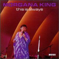 This Is Always von Morgana King