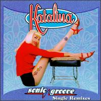 Sonic Groove Remixes von Katalina