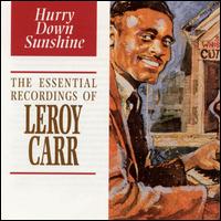 Hurry Down Sunshine von Leroy Carr
